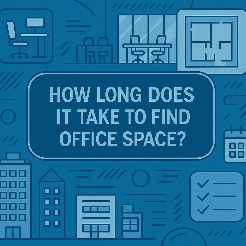 how long does it take to find office space