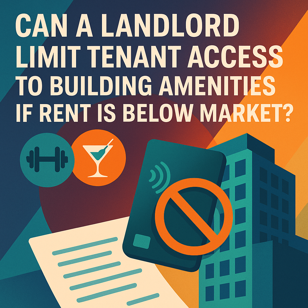 Can a Landlord Limit Tenant Access to Building Amenities if Rent Is Below Market