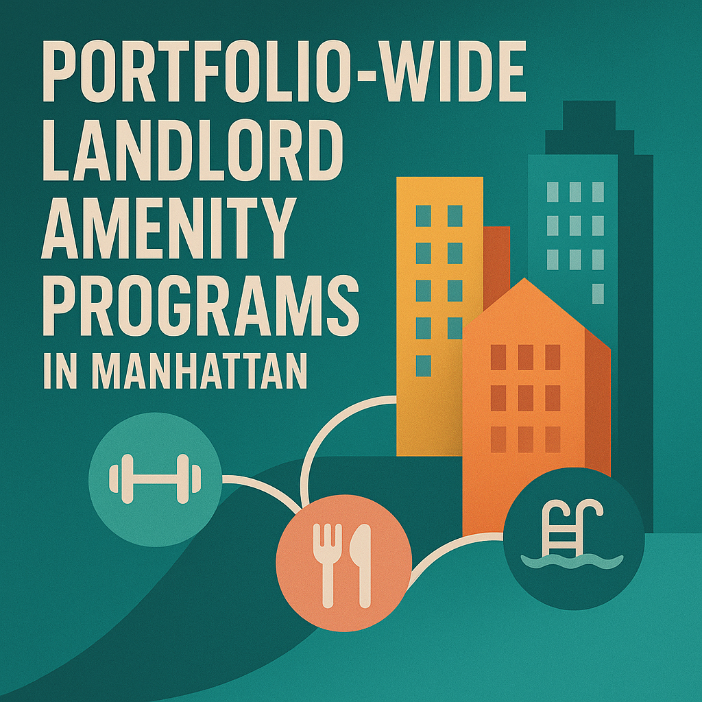 Portfolio-Wide Landlord Amenity Programs in Manhattan