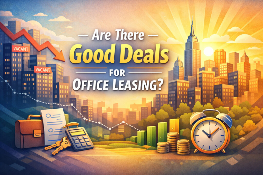 Are There Good Deals for Office Leasing Because So Many Buildings Are Empty?