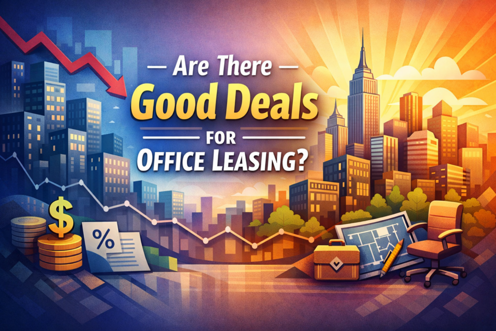 Are There Good Deals for Office Leasing Because So Many Buildings Are Empty?