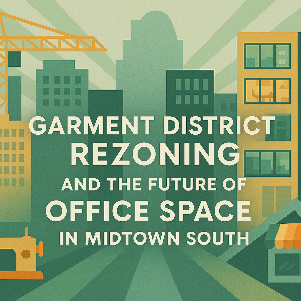 Garment District Rezoning and the Future of Office Space in Midtown South