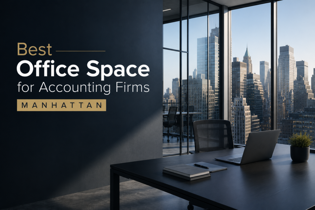 Best Office Space for Accounting Firms Manhattan