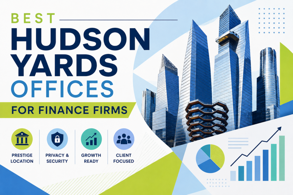 Best Hudson Yards Offices for Finance Firms