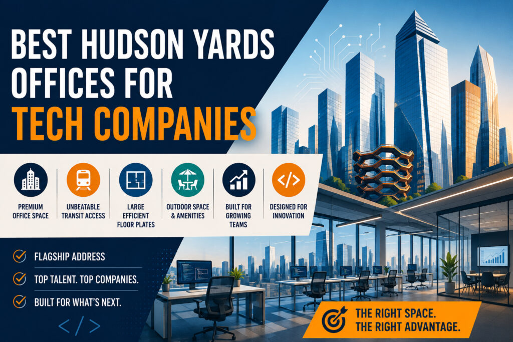 Best Hudson Yards Offices for Tech Companies