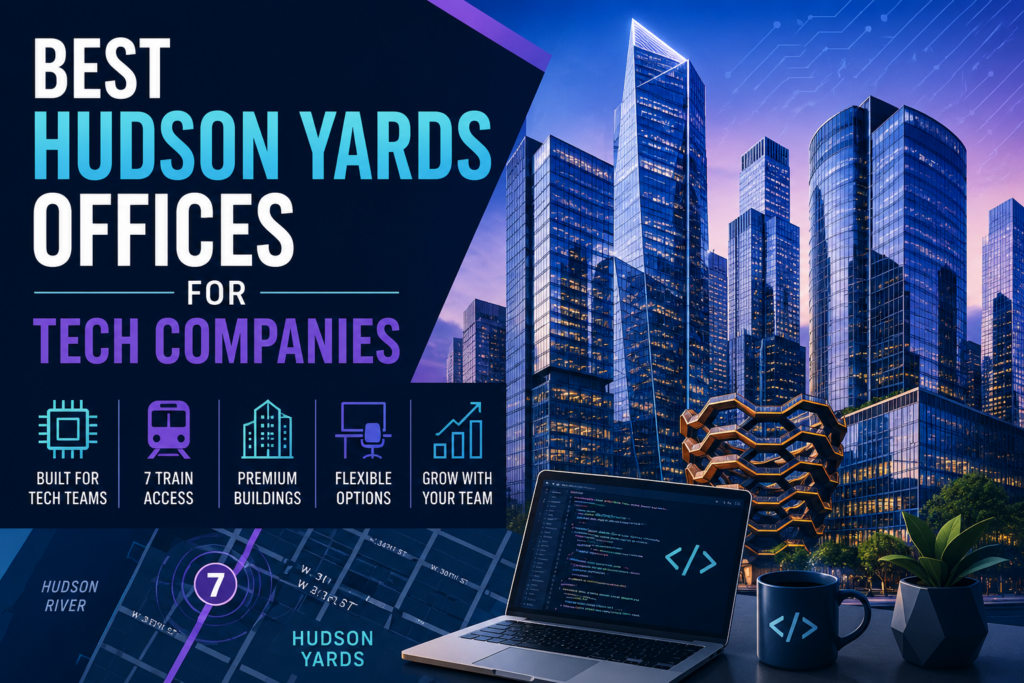 Best Hudson Yards Offices for Tech Companies