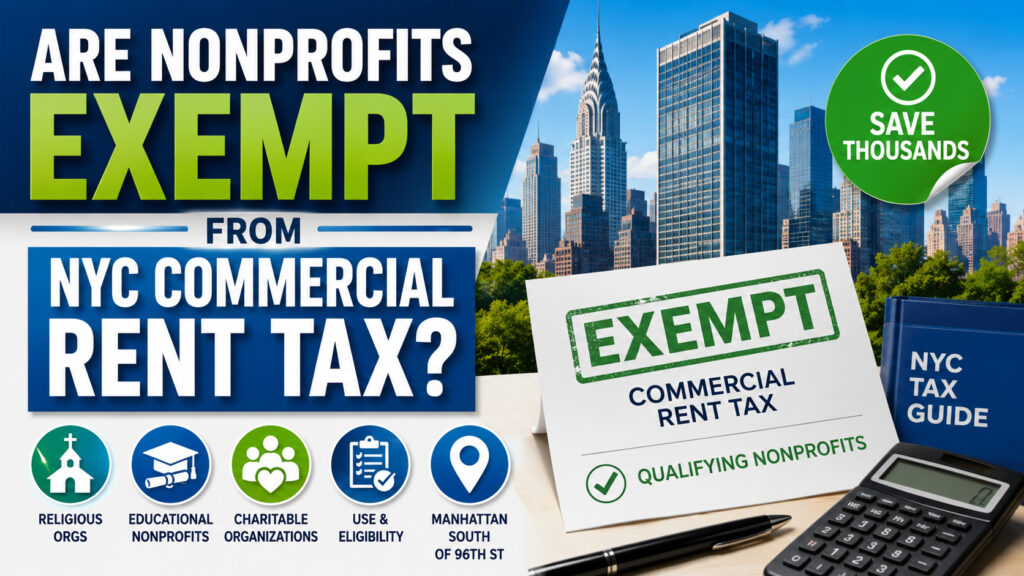 Are Nonprofits Exempt From NYC Commercial Rent Tax?