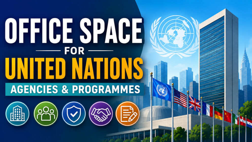 Office Space for United Nations Agencies and Programmes