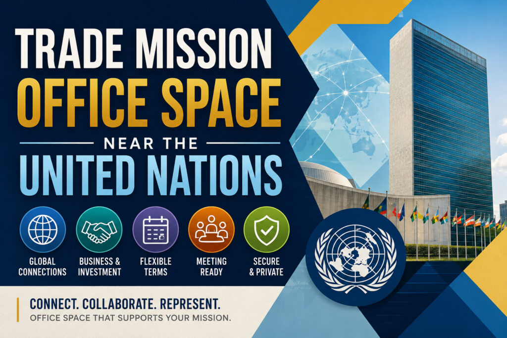 Trade Mission Office Space Near the United Nations