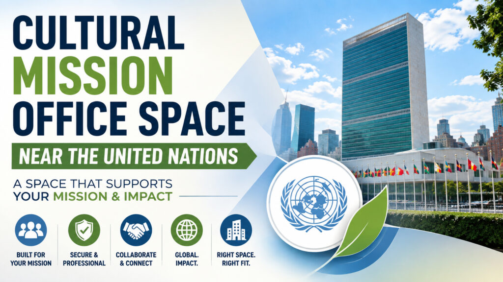 Cultural Mission Office Space Near the United Nations